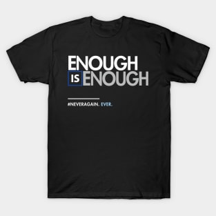 Enough is Enough, March for Our Lives T-Shirt